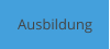 Ausbildung